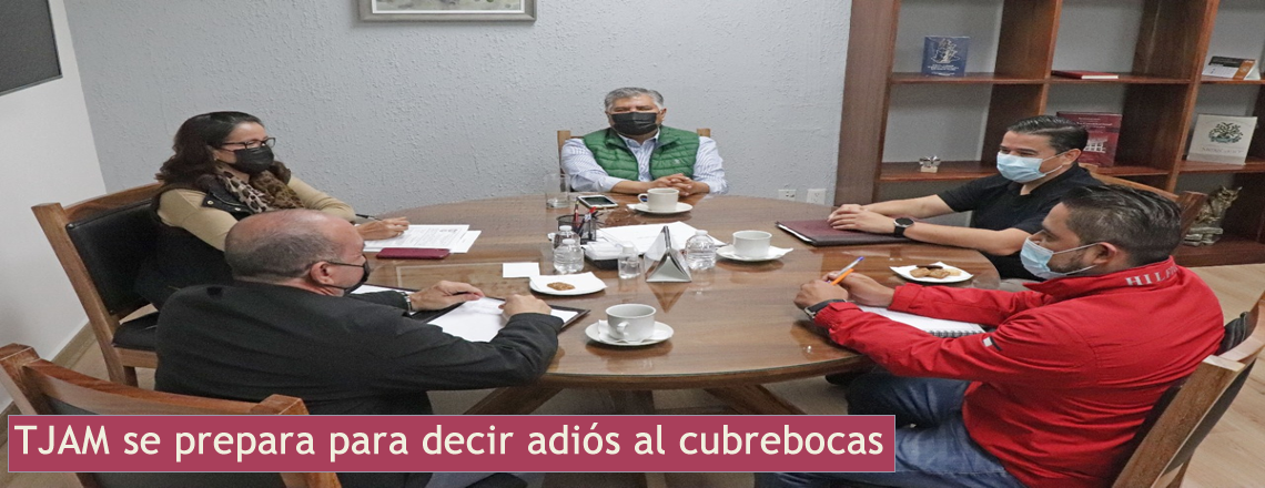 TJAM se prepara para decir adiós al cubrebocas